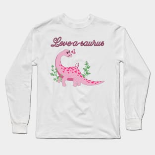 Love-a-saurus, romantic pink brontosaurus design Long Sleeve T-Shirt